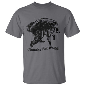 Jimothy Eat World Funny Viral Raccoon Seattle Trash Panda T Shirt