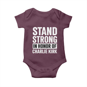Stand Strong in Honor of Charlie Kirk Baby Onesie TS10 Maroon Print Your Wear