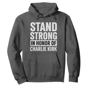 Stand Strong in Honor of Charlie Kirk Hoodie TS10 Dark Heather Print Your Wear
