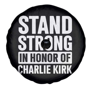 Stand Strong in Honor of Charlie Kirk Spare Tire Cover TS10 Print Your Wear