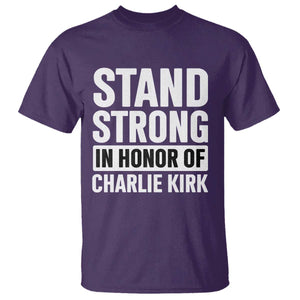 Stand Strong in Honor of Charlie Kirk T Shirt TS10 Purple Print Your Wear