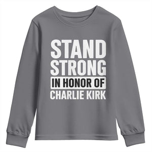 Stand Strong in Honor of Charlie Kirk Youth Sweatshirt TS10 Charcoal Print Your Wear