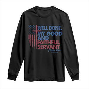 Charlie Kirk Long Sleeve Shirt Fear Not Mens Christian Memorial Tribute Charlie Cross US Flag TS10 Black Print Your Wear