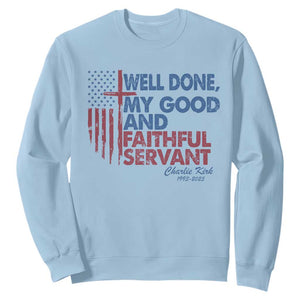 Charlie Kirk Sweatshirt Fear Not Mens Christian Memorial Tribute Charlie Cross US Flag TS10 Light Blue Print Your Wear