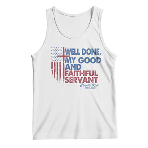 Charlie Kirk Tank Top Fear Not Mens Christian Memorial Tribute Charlie Cross US Flag TS10 White Print Your Wear