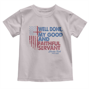 Charlie Kirk Toddler T Shirt Fear Not Mens Christian Memorial Tribute Charlie Cross US Flag TS10 Ice Gray Print Your Wear