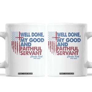 Charlie Kirk Coffee Mug Fear Not Mens Christian Memorial Tribute Charlie Cross US Flag TS10 White Print Your Wear