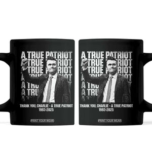 Charlie Kirk Freedom Coffee Mug Vintage A True Patriot Patriotic American TS10 Black Print Your Wear