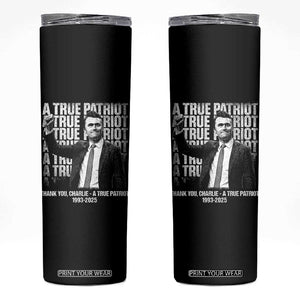 Charlie Kirk Freedom Skinny Tumbler Vintage A True Patriot Patriotic American TS10 Black Print Your Wear