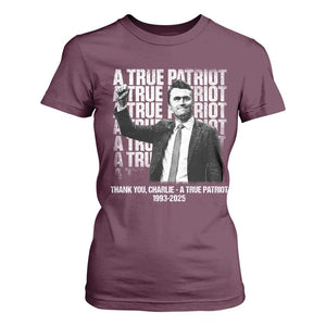 Charlie Kirk Freedom T Shirt For Women Vintage A True Patriot Patriotic American TS10 Maroon Print Your Wear