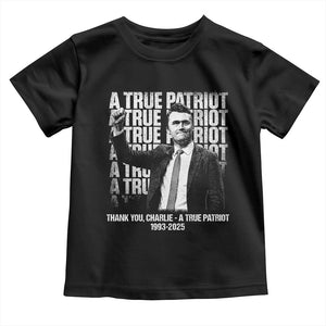 Charlie Kirk Freedom Toddler T Shirt Vintage A True Patriot Patriotic American TS10 Black Print Your Wear