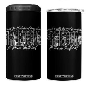 Charlie Kirk Freedom 4 in 1 Can Cooler Tumbler A True Patriot Patriotic American TS10 One Size: 16 oz Black Print Your Wear