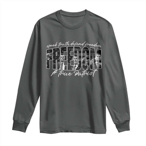 Charlie Kirk Freedom Long Sleeve Shirt A True Patriot Patriotic American TS10 Dark Heather Print Your Wear