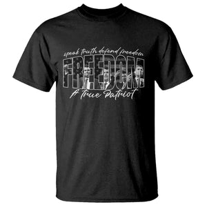 Charlie Kirk Freedom T Shirt A True Patriot Patriotic American TS10 Black Print Your Wear