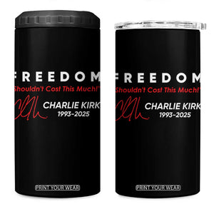 Charlie Kirk Memorial 4 in 1 Can Cooler Tumbler Freedom Shouldnt Cost This Much TS10 One Size: 16 oz Black Print Your Wear