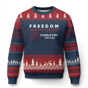 Charlie Kirk Memorial Ugly Christmas Sweater Freedom Shouldnt Cost This Much TS10 Navy Red Print Your Wear