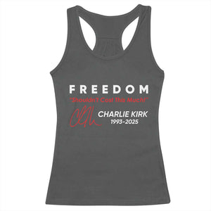 Charlie Kirk Memorial Racerback Tank Top Freedom Shouldnt Cost This Much TS10 Dark Heather Print Your Wear