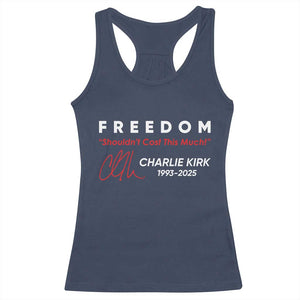 Charlie Kirk Memorial Racerback Tank Top Freedom Shouldnt Cost This Much TS10 Navy Print Your Wear