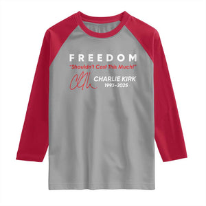 Charlie Kirk Memorial Raglan Shirt Freedom Shouldnt Cost This Much TS10 Sport Gray Red Print Your Wear