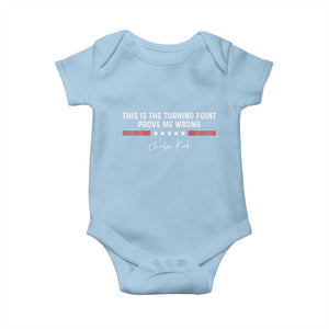 This is The Turning Point Baby Onesie Charlie Kirk Prove Me Wrong TS10 Light Blue Print Your Wear