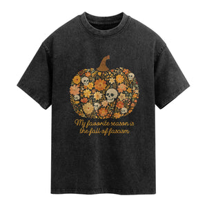 My Favorite Season is the Fall of Fascism Washed Cotton T-Shirt Social Justice Halloween Activist