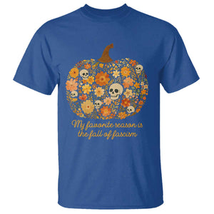 My Favorite Season is the Fall of Fascism T Shirt Social Justice Halloween Activist TS10 Royal Blue Print Your Wear