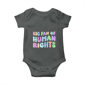 Big Fan Of Human Rights Baby Onesie Social Justice Equality Activist TS10 Dark Heather Print Your Wear