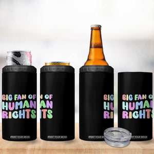 Big Fan Of Human Rights 4 in 1 Can Cooler Tumbler Social Justice Equality Activist TS10 Print Your Wear