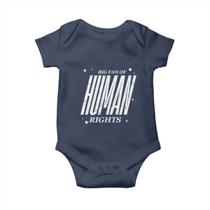 Big Fan Of Human Rights Baby Onesie Equality Activist TS10 Navy Print Your Wear