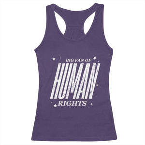 Big Fan Of Human Rights Racerback Tank Top Equality Activist TS10 Purple Print Your Wear