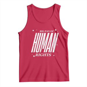 Big Fan Of Human Rights Tank Top Equality Activist TS10 Red Print Your Wear