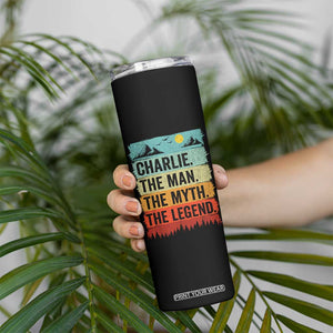Charlie The Man The Myth The Legend Skinny Tumbler Retro Vintage TS10 Print Your Wear