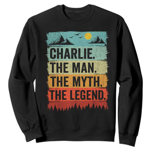 Charlie The Man The Myth The Legend Sweatshirt Retro Vintage TS10 Black Print Your Wear