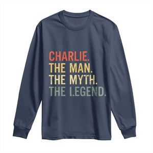 Retro Charlie The Man The Myth The Legend Long Sleeve Shirt TS10 Navy Print Your Wear