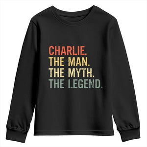 Retro Charlie The Man The Myth The Legend Youth Sweatshirt TS10 Black Print Your Wear