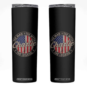 Charlie The Man The Myth The Legend Skinny Tumbler Retro Vintage American Flag TS10 Black Print Your Wear