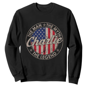 Charlie The Man The Myth The Legend Sweatshirt Retro Vintage American Flag TS10 Black Print Your Wear