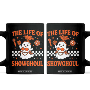 Funny Halloween Costume Showgirl Coffee Mug The Life of A Showghoul Cute Ghost TS10 Black Print Your Wear