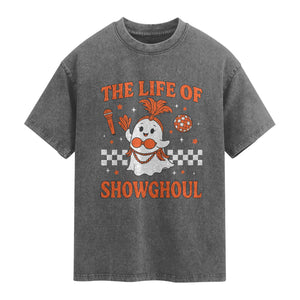 Funny Halloween Costume Showgirl Washed Cotton T-Shirt The Life of A Showghoul Cute Ghost