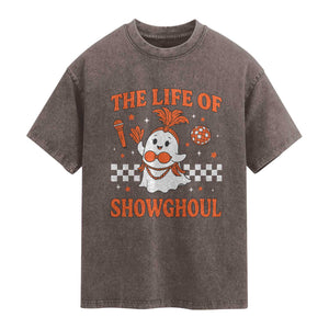 Funny Halloween Costume Showgirl Washed Cotton T-Shirt The Life of A Showghoul Cute Ghost
