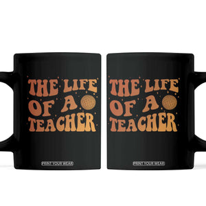 The Life Of A Teacher Coffee Mug In My Teacher Era Concert TS10 Black Print Your Wear