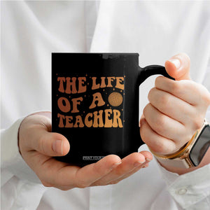 The Life Of A Teacher Coffee Mug In My Teacher Era Concert TS10 Print Your Wear