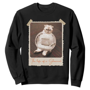 The Life Of A Showcat Sweatshirt Funny Vintage Photo Cat Era TS10 Black Print Your Wear