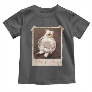 The Life Of A Showcat Toddler T Shirt Funny Vintage Photo Cat Era TS10 Dark Heather Print Your Wear