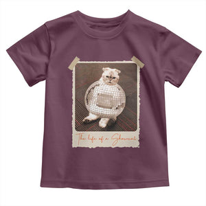 The Life Of A Showcat Toddler T Shirt Funny Vintage Photo Cat Era TS10 Maroon Print Your Wear