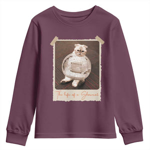 The Life Of A Showcat Youth Sweatshirt Funny Vintage Photo Cat Era TS10 Maroon Print Your Wear