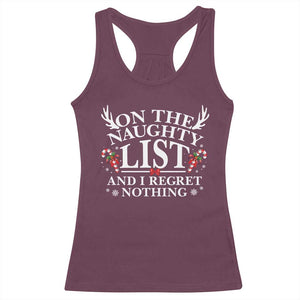 Funny Xmas Racerback Tank Top On The Naughty List And I Regret Nothing TS10 Maroon Print Your Wear