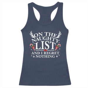 Funny Xmas Racerback Tank Top On The Naughty List And I Regret Nothing TS10 Navy Print Your Wear