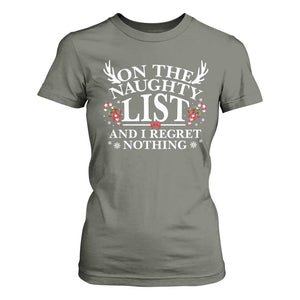 Funny Xmas T Shirt For Women On The Naughty List And I Regret Nothing TS10 Military Green Print Your Wear