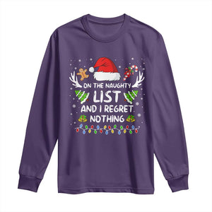 Funny Xmas Long Sleeve Shirt On The List Of Naughty And I Regret Nothing TS10 Purple Print Your Wear